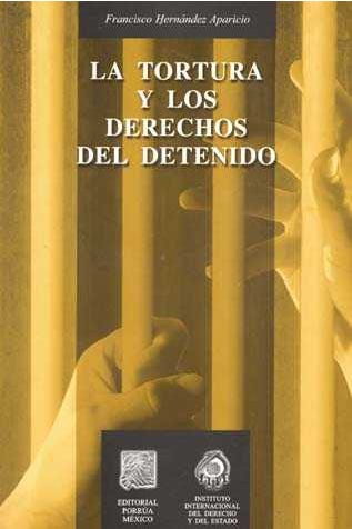 La tortura y los derechos del detenido