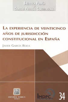 La experiencia de veinticinco años de jurisdicción constitucional en España