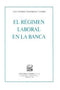 Régimen laboral en la banca