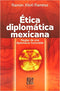 Ética diplomática mexicana