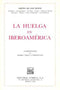 La huelga en Iberoamérica