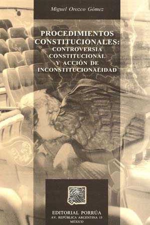 Procedimientos constitucionales controversia constitucional