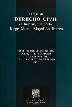 Temas de derecho civil en homenaje al doctor Jorge Mario Magallón Ibarra