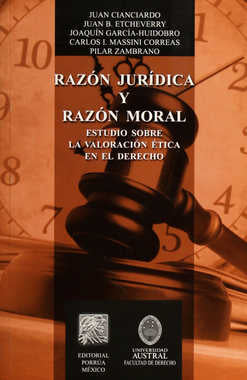 Razón jurídica y razón moral : estudio sobre la valoración