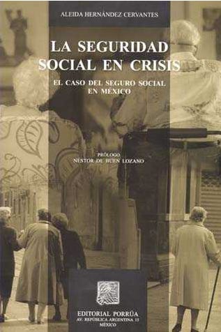 Seguridad social en crisis el caso del seguro social en México