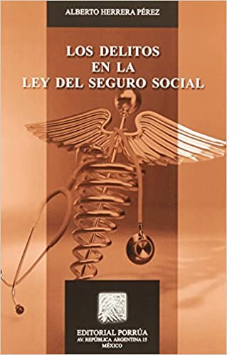 Los delitos en la ley del Seguro Social