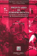 Prontuario de jurisprudencia acciones y controversias de inconstitucionalidad