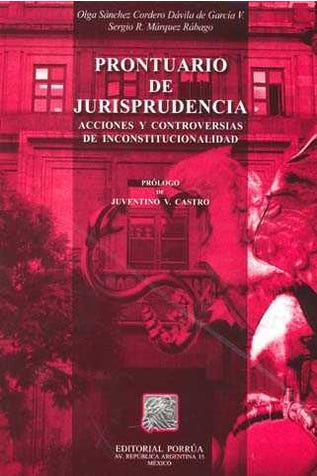Prontuario de jurisprudencia acciones y controversias de inconstitucionalidad