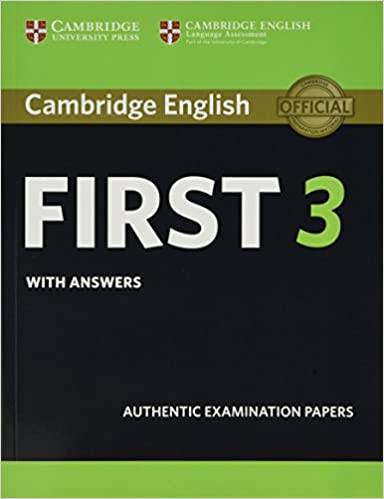 Cambridge English First 3 - Student's Book with answers