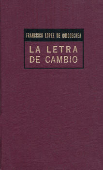 La letra de cambio: su mecánica y funcionamiento