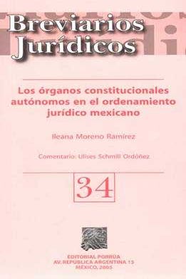 Órganos constitucionales autónomos en el ordenamiento jurídico mexicano