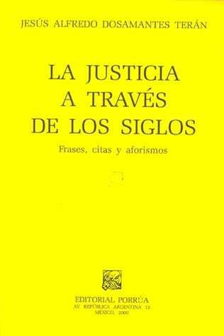 La justicia a través de los siglos: frases, citas y aforismos