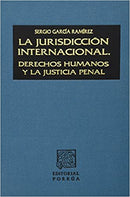 La jurisdicción internacional: derechos humanos y justicia penal
