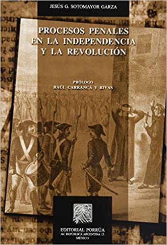 Procesos penales en la independencia y la revolución