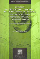 Régimen internacional y nacional de la inversión extranjera