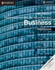 Cambridge International AS and A Business Workbook