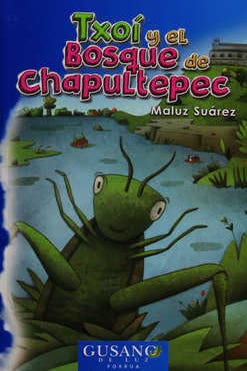 Txoí y el bosque de Chapultepec
