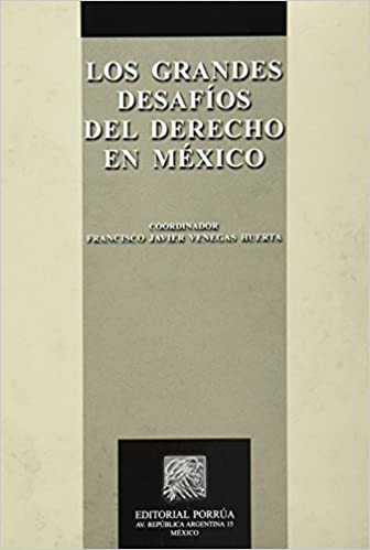Los grandes desafíos del derecho en México