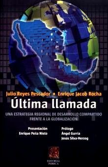 Ultima llamada. una estrategia regional de desarrollo