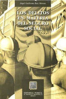 Los delitos en materia del seguro social