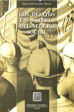 Los delitos en materia del seguro social