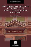 Procedimientos especiales y recursos en el sistema penal nacional acusatorio
