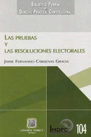 Las pruebas y las resoluciones electorales