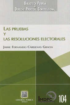 Las pruebas y las resoluciones electorales