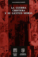 La guerra cristera y su licitud moral