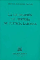 La unificación del sistema de justicia laboral