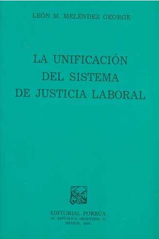 La unificación del sistema de justicia laboral