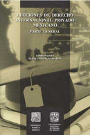 Lecciones de derecho internacional privado mexicano parte general