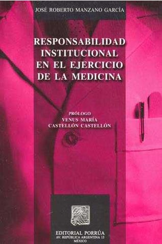 Responsabilidad institucional en el ejercicio de la medicina