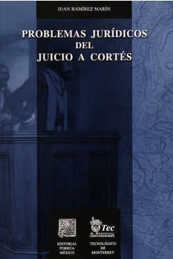Problemas jurídicos del juicio a Cortés