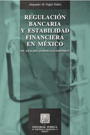 Regulación bancaria y estabilidad financiera en México