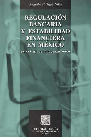 Regulación bancaria y estabilidad financiera en México