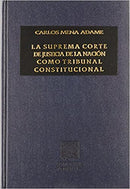 La Suprema Corte de Justicia de la Nación como tribunal constitucional