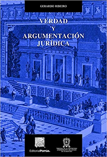 Verdad y argumentación jurídica