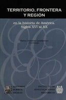 Territorio frontera y región en la historia de América