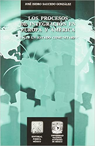 Los procesos de integración en Europa y América