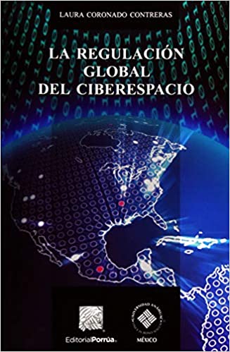 La regulación global del ciberespacio