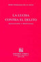 La lucha contra el delito reflexiones y propuestas