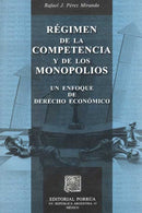 Régimen de la competencia y delos monopolios