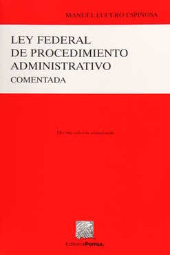 Ley Federal de Procedimiento Administrativo comentada