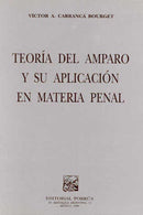 Teoría del amparo y su aplicación en materia penal