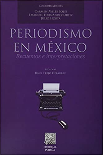 Periodismo en México recuentos