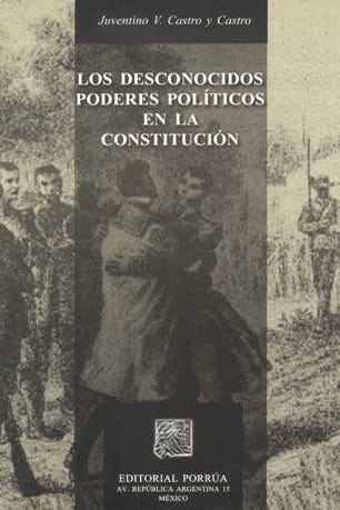 Los desconocidos poderes políticos en la constitución