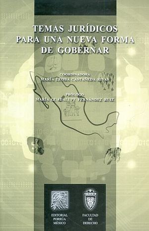 Temas jurídicos para una nueva forma de gobernar