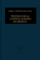 Tratado de la justicia agraria en México