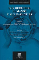Los Derechos Humanos y sus Garantías Tomo I